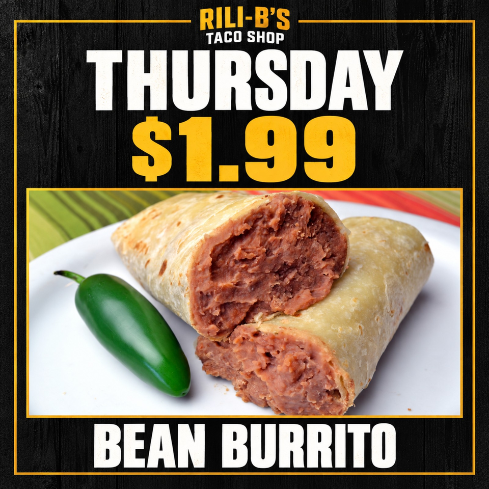 Rili-B’s Taco Shop promotional graphic featuring a cut-open bean burrito, jalapeño, and Thursday $1.99 special.